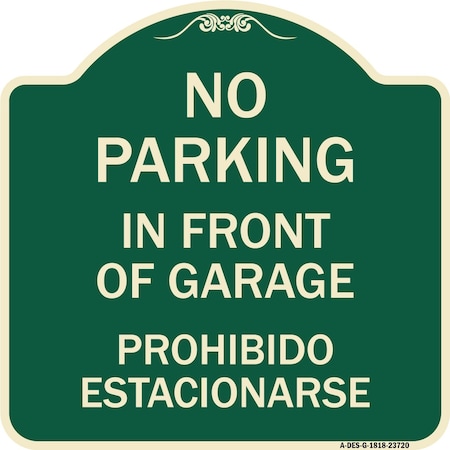 Signmission No Parking in Front of Garage Prohibido Estacionarse Heavy-Gauge Alum Sign, 18" x 18", G-1818-23720 A-DES-G-1818-23720